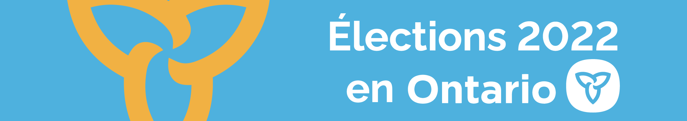 Èlections 2022 en Ontario Èlections 2022 en Ontario