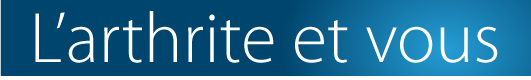 JointHealth l'arthrite et vous
